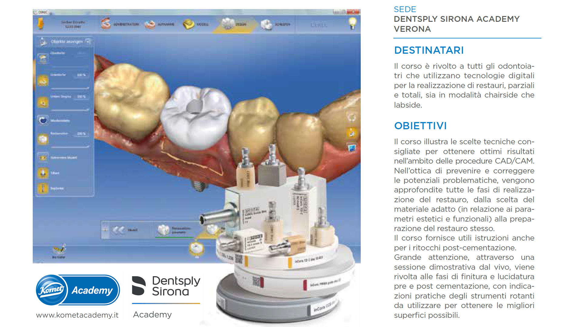 24 settembre 2020 dalle ore 09.00 alle 17.00 in Via Fermi 22 Verona si terrà il corso avanzato del Dr. Claudio de Vito sulla protesi con workflow digitale