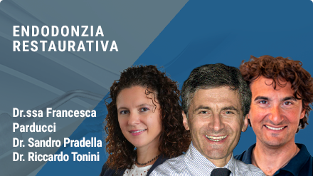 Endodonzia e restauri post endo nei settori anteriori e posteriori